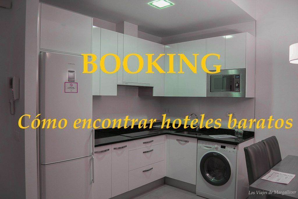 Booking, cómo encontrar hoteles baratos Booking, cómo encontrar hoteles baratos - Los viajes de Margalliver