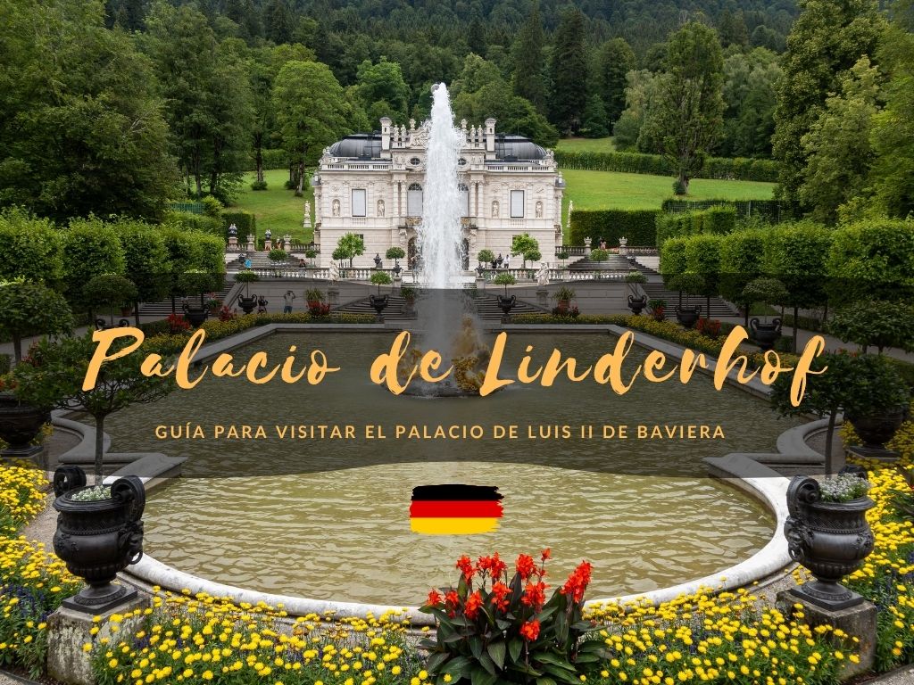 Guía para visitar el Palacio de Linderhof en Alemania - Los viajes de Margalliver